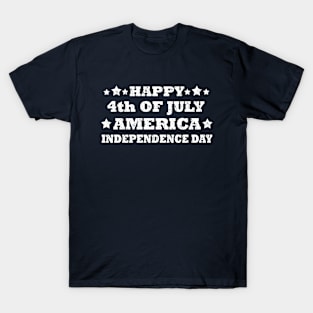 Happy 4th of July independence day T-Shirt